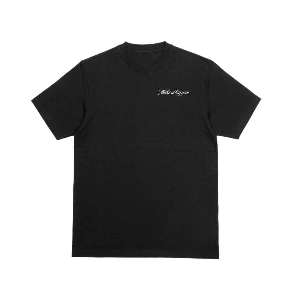 Make it happen Tee